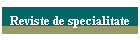 Reviste de specialitate